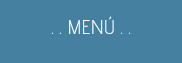. . MENÚ . .